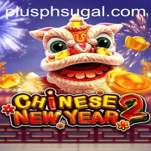 Unveiling the Excitement of CHINESENEWYEAR2 with a PLUS PH Twist
