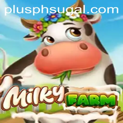 Exploring the World of MilkyFarm PLUS PH