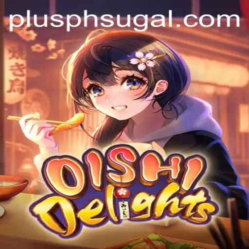 Exploring the Exciting World of OishiDelights with PLUS PH
