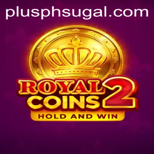 Explore the Thrilling World of RoyalCoins2 with PLUS PH