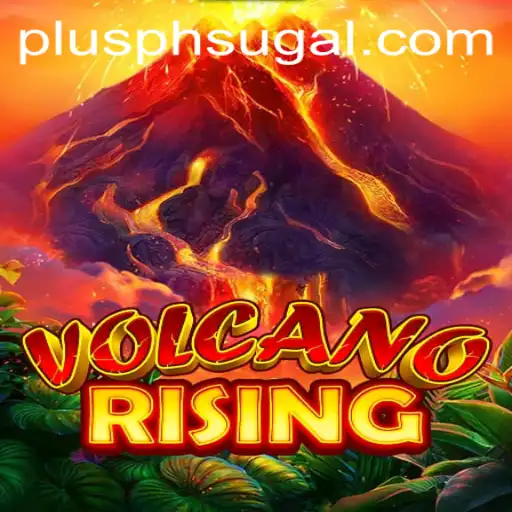 Discover the Thrills of VolcanoRising: A Guide to the New PLUS PH Experience
